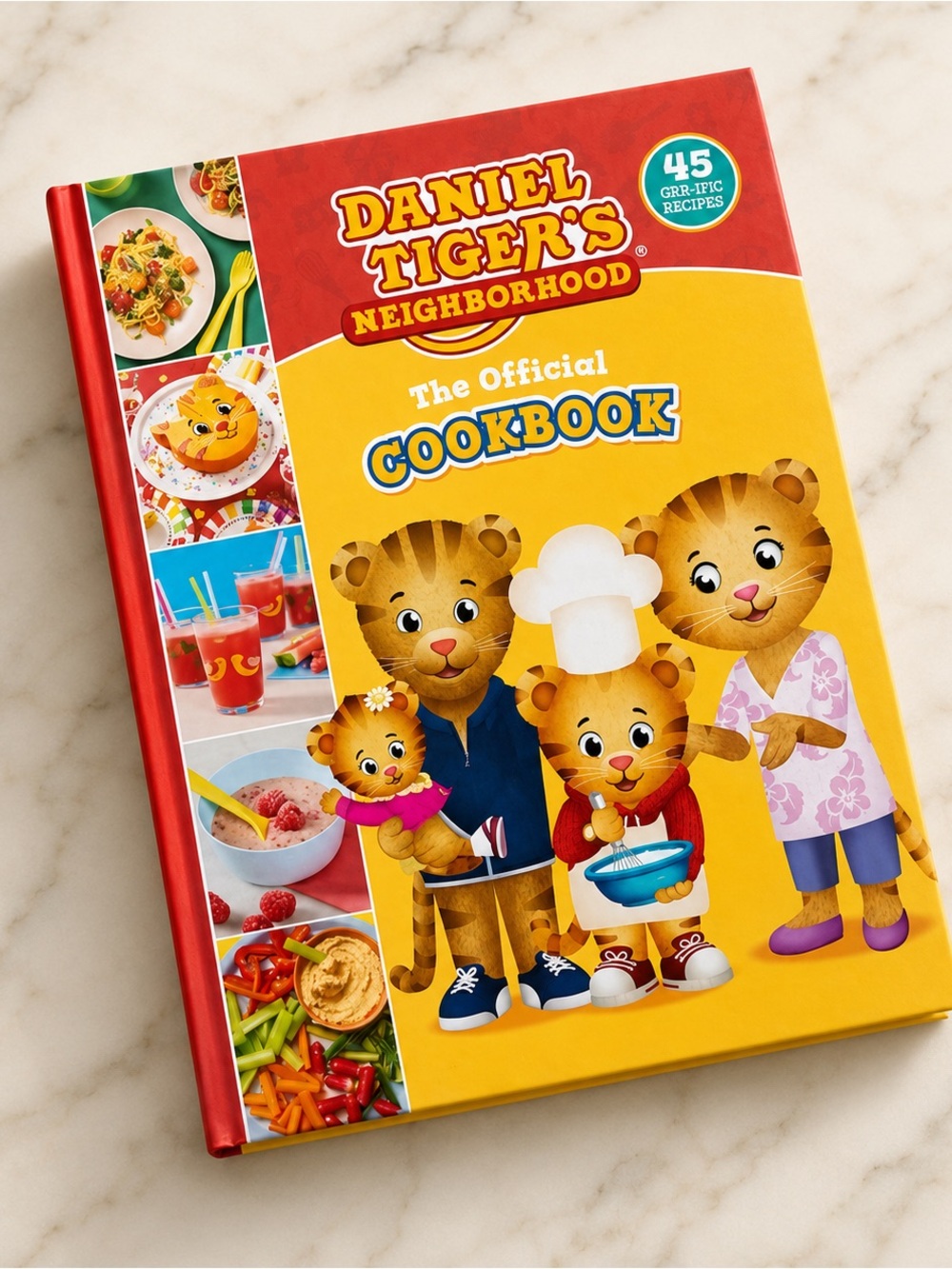 The Official Daniel Tiger Cookbook: 45 Grr-ific Recipes